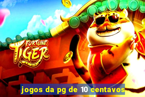 jogos da pg de 10 centavos